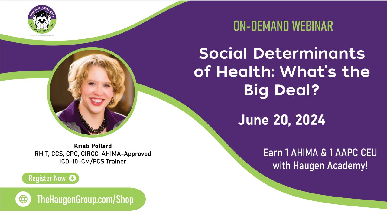 OnDemand Webinar Release Social Determinants of Health What’s the