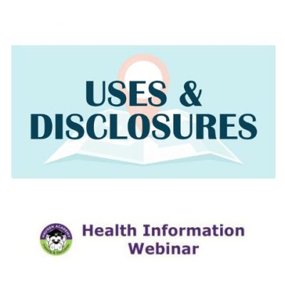 Navigating Complex Uses and Disclosures in Today’s ROI Landscape: Part 1 – Federal Compliance